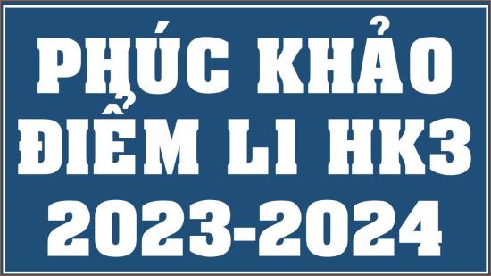 Thông báo về việc khiếu nại điểm kiểm tra, phúc khảo điểm thi lần 1 học kỳ 3 (2023-2024)